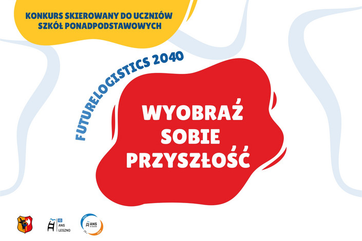 Konkurs „FutureLogistics 2040: Wyobraź sobie przyszłość”